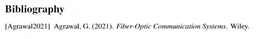 Bibliography: [Agrawal2021] Agrawal, G. (2021). Fiber-Optic Communication Systems. Wiley.