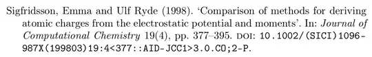 Sigfridsson, Emma and Ulf Ryde (1998). ‘Comparison of methods for deriving atomic charges from the electrostatic potential and moments’. In: Journal of Computational Chemistry 19(4), pp. 377–395. doi: 10.1002/(SICI)1096-987X(199803)19:4<377::AID-JCC1>3.0.CO;2-P.