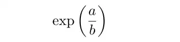 exp(a/b)