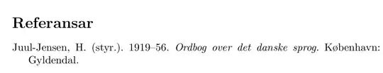 Juul-Jensen, H. (styr.). 1919–56. Ordbog over det danske sprog. København: Gyldendal.